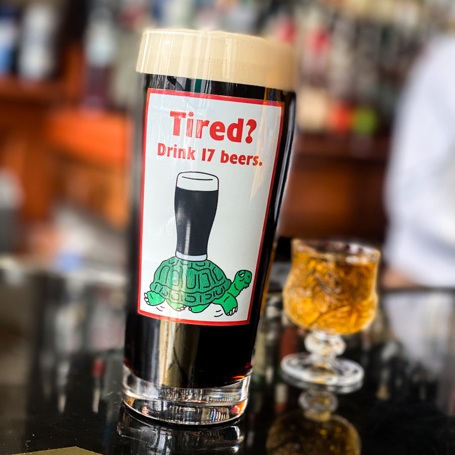 Tired? BEER [16oz Willi]